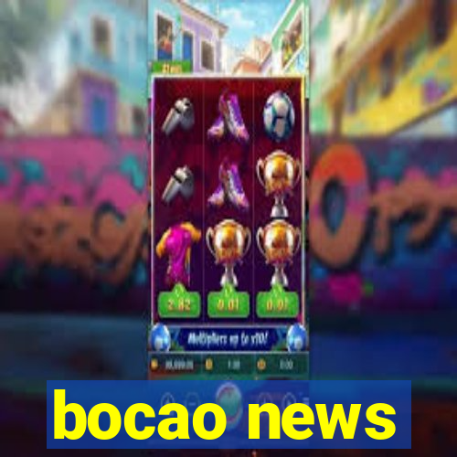bocao news